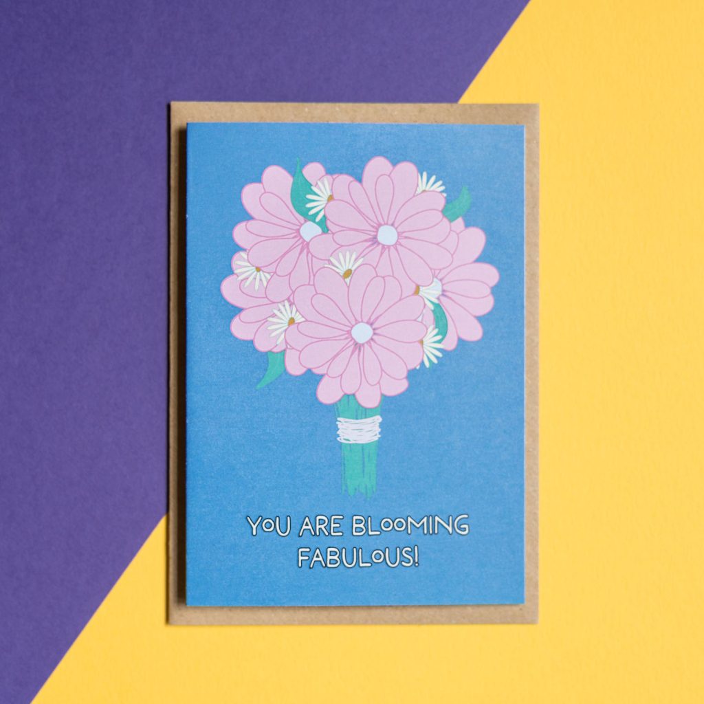 You Are Blooming Fabulous